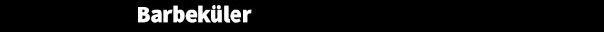 Barbekler
